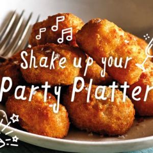 Shake up your party platter!